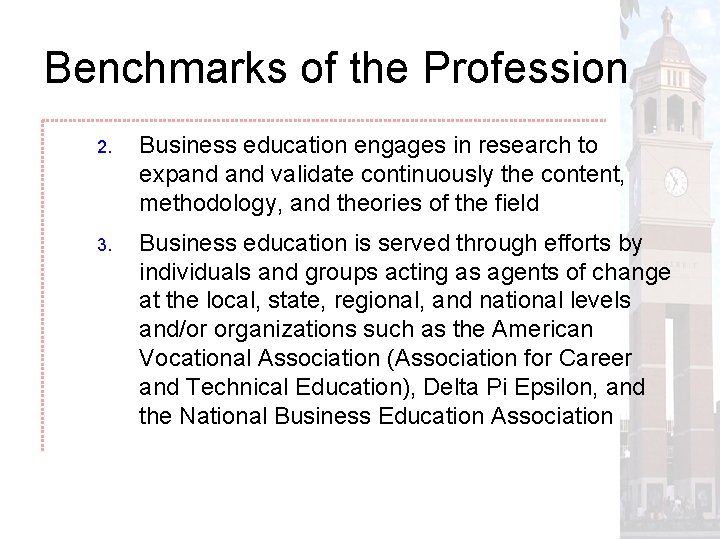 Benchmarks of the Profession 2. Business education engages in research to expand validate continuously