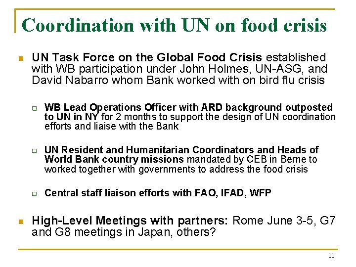 Coordination with UN on food crisis n UN Task Force on the Global Food