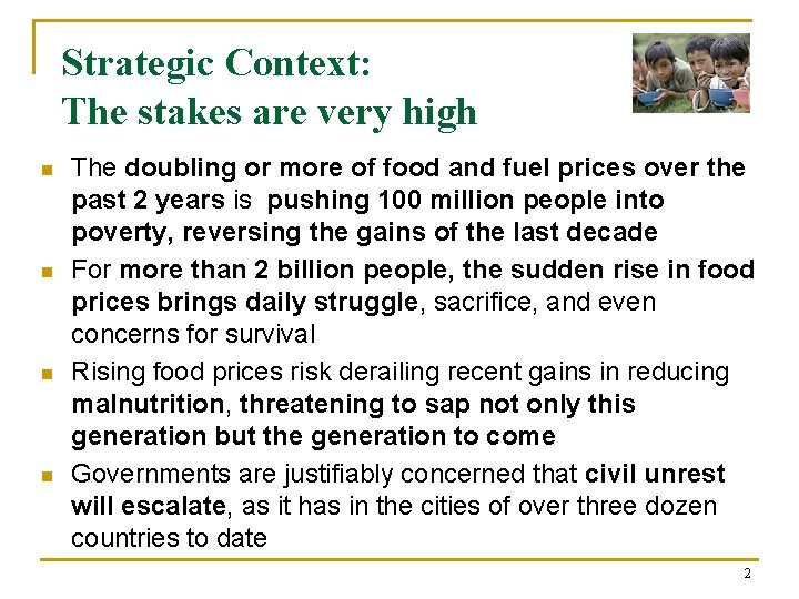 Strategic Context: The stakes are very high n n The doubling or more of