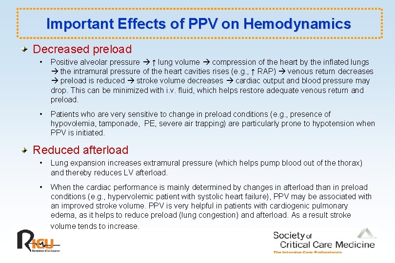 Important Effects of PPV on Hemodynamics Decreased preload • Positive alveolar pressure ↑ lung