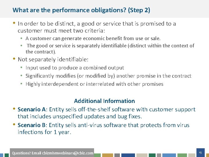 What are the performance obligations? (Step 2) • In order to be distinct, a