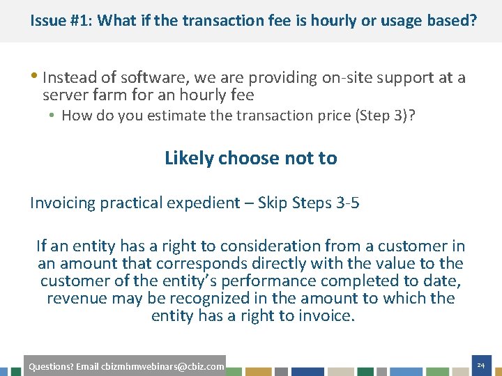 Issue #1: What if the transaction fee is hourly or usage based? • Instead