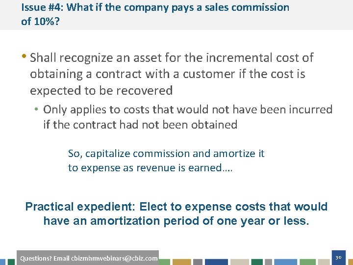 Issue #4: What if the company pays a sales commission of 10%? • Shall