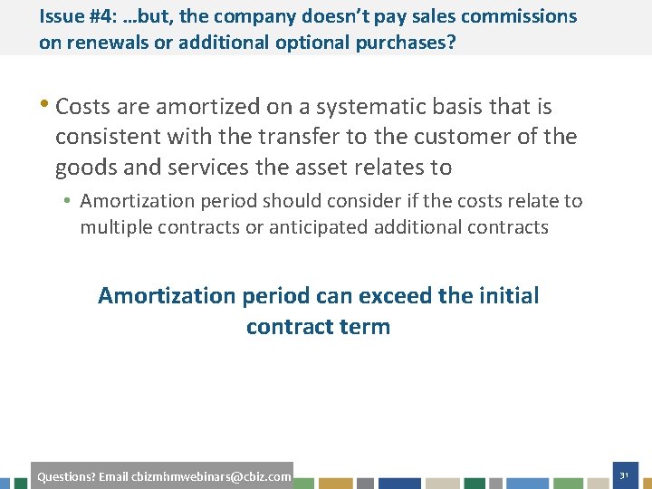 Issue #4: …but, the company doesn’t pay sales commissions on renewals or additional optional