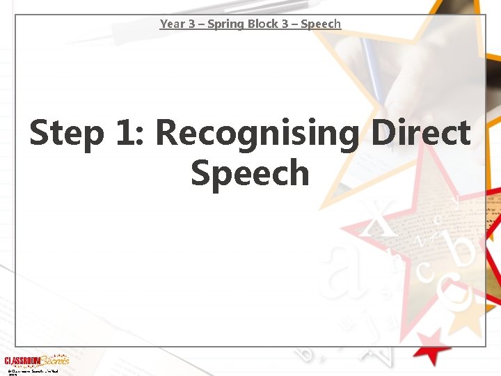 Year 3 Spring Block 3 Speech Recognising Direct
