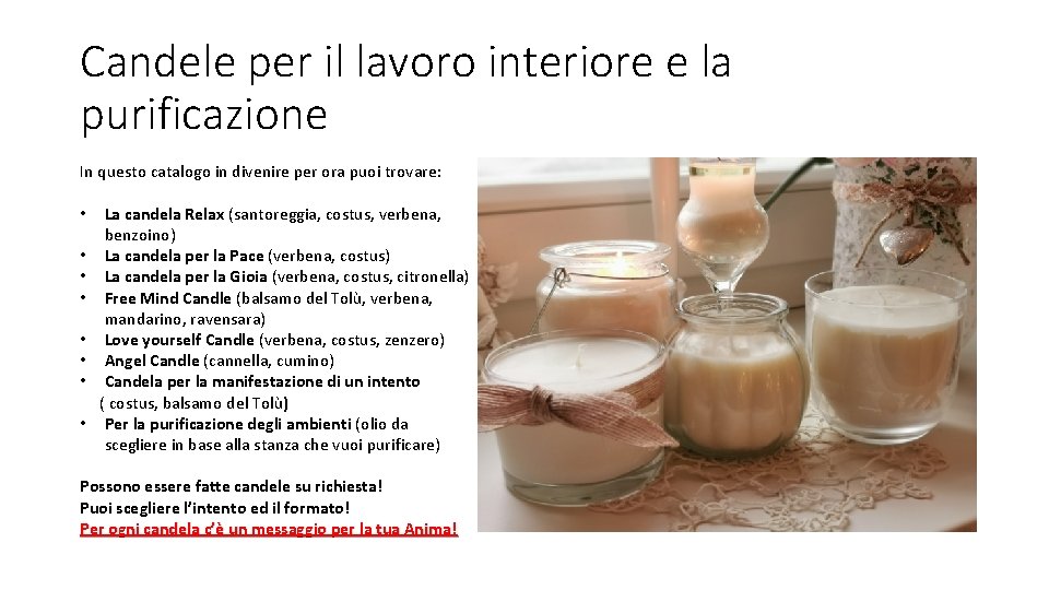 Candele per il lavoro interiore e la purificazione In questo catalogo in divenire per