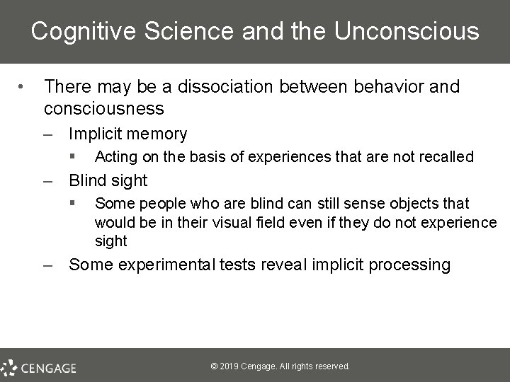 Cognitive Science and the Unconscious • There may be a dissociation between behavior and