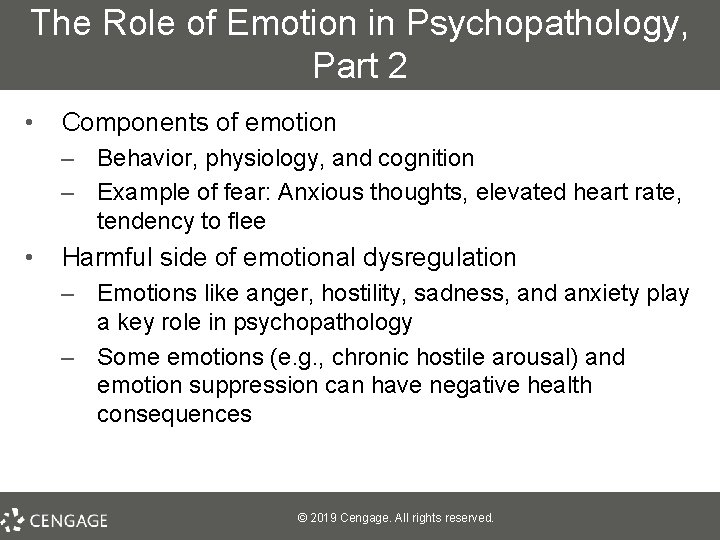 The Role of Emotion in Psychopathology, Part 2 • Components of emotion – Behavior,
