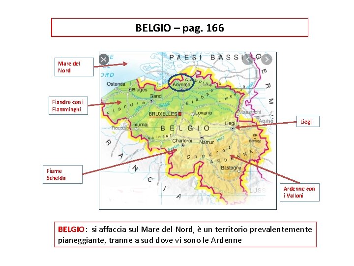 BELGIO – pag. 166 Mare del Nord Fiandre con i Fiamminghi Liegi Fiume Schelda