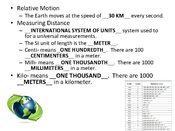  • Relative Motion – The Earth moves at the speed of __30 KM__