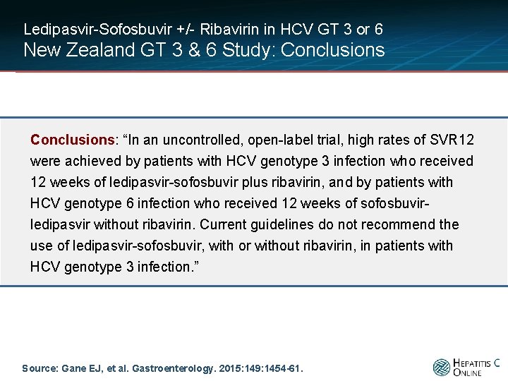 Ledipasvir-Sofosbuvir +/- Ribavirin in HCV GT 3 or 6 New Zealand GT 3 &