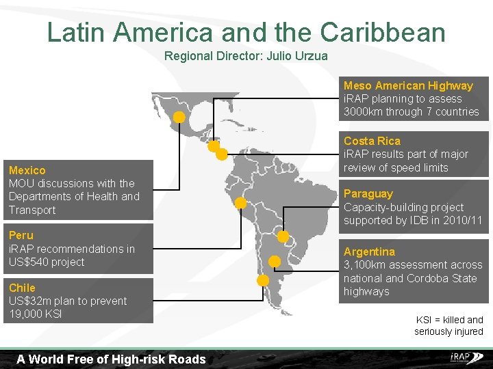 Latin America and the Caribbean Regional Director: Julio Urzua Meso American Highway i. RAP