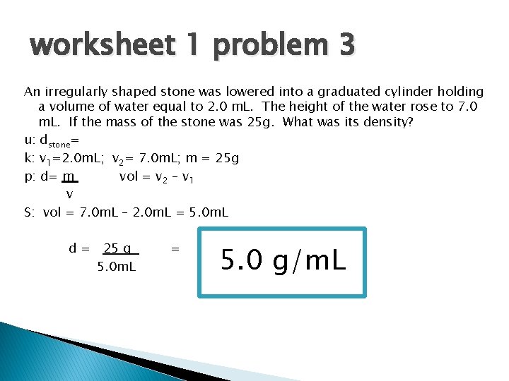 worksheet 1 problem 3 An irregularly shaped stone was lowered into a graduated cylinder