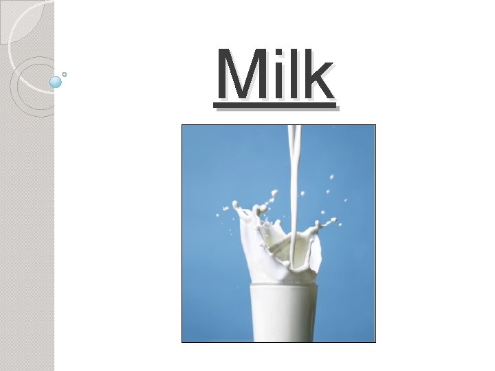 Milk 