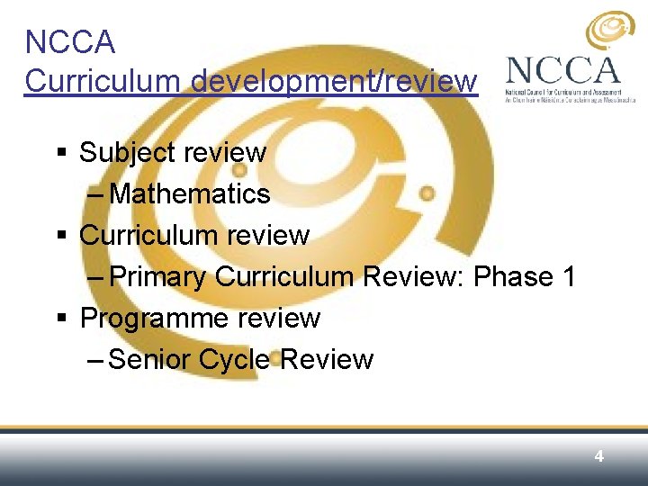 NCCA Curriculum development/review § Subject review – Mathematics § Curriculum review – Primary Curriculum