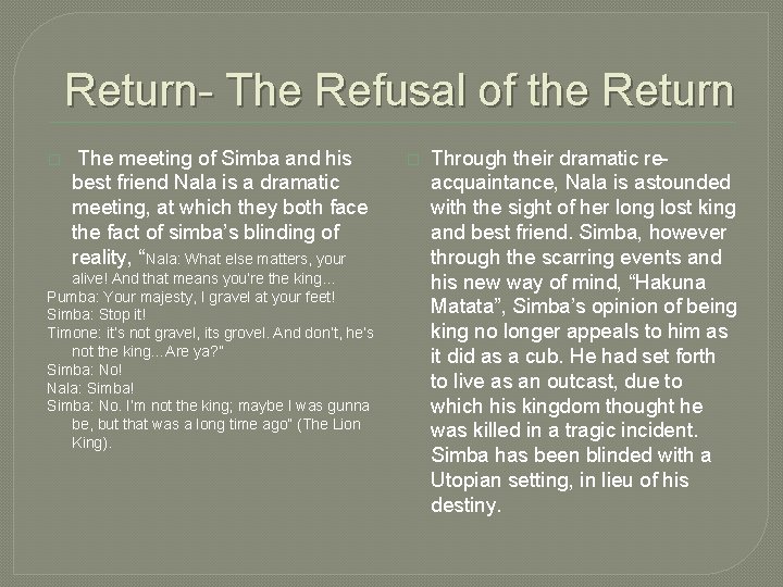 Return- The Refusal of the Return � The meeting of Simba and his best
