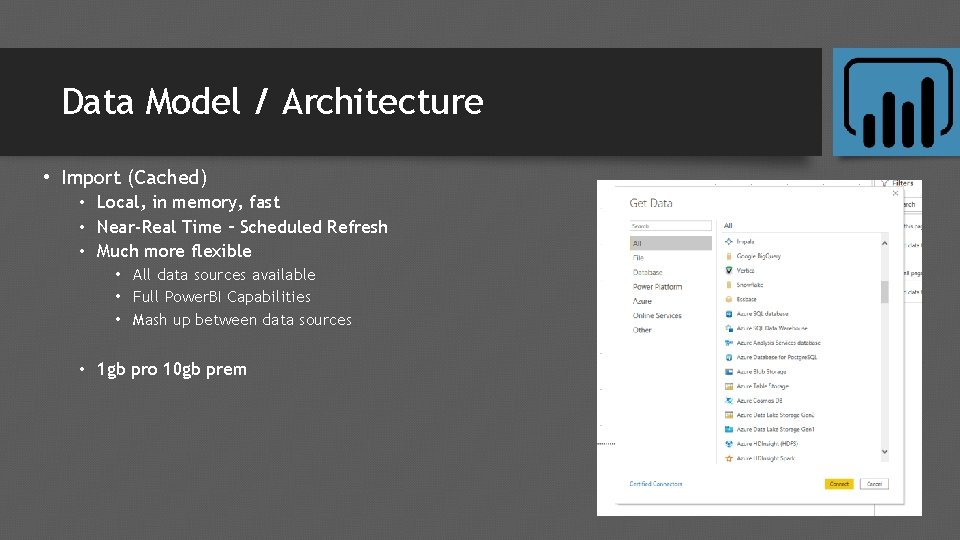 Data Model / Architecture • Import (Cached) • Local, in memory, fast • Near-Real