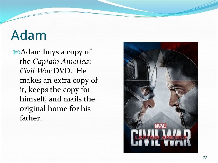 Adam buys a copy of the Captain America: Civil War DVD. He makes an