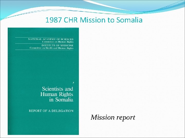 1987 CHR Mission to Somalia Mission report 