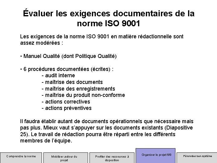 Évaluer les exigences documentaires de la norme ISO 9001 Les exigences de la norme
