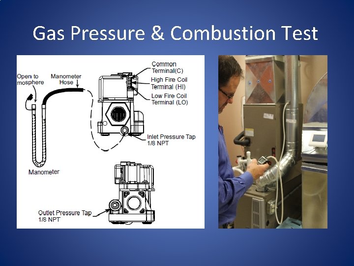 Gas Pressure & Combustion Test 