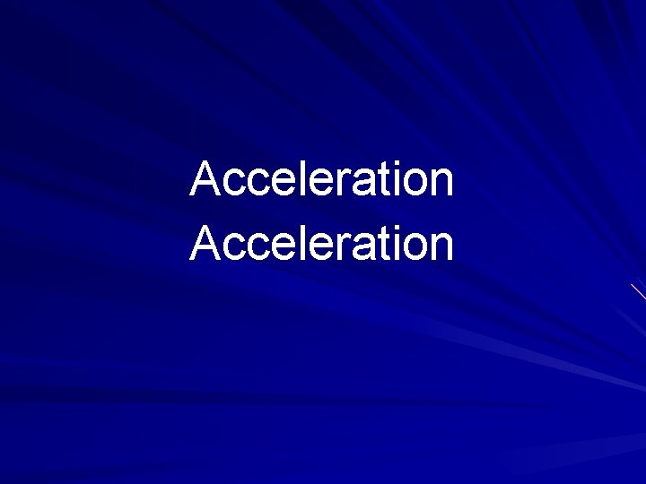 Acceleration 