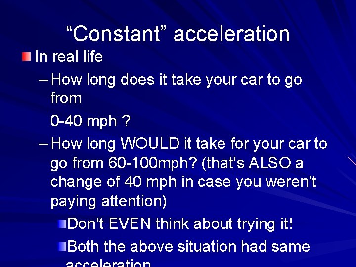 “Constant” acceleration In real life – How long does it take your car to