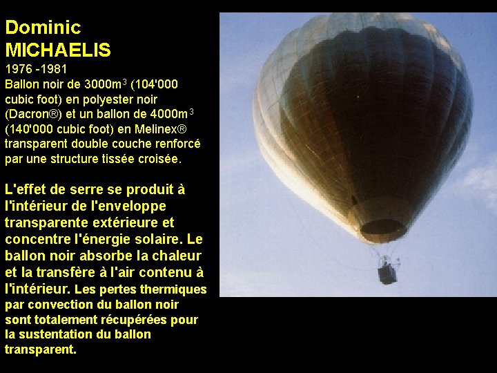 Dominic MICHAELIS 1976 -1981 Ballon noir de 3000 m 3 (104'000 cubic foot) en