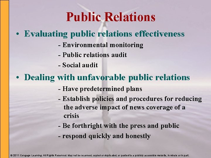 Public Relations • Evaluating public relations effectiveness - Environmental monitoring - Public relations audit