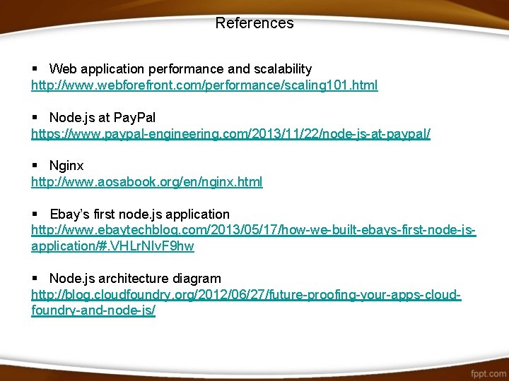 References § Web application performance and scalability http: //www. webforefront. com/performance/scaling 101. html §