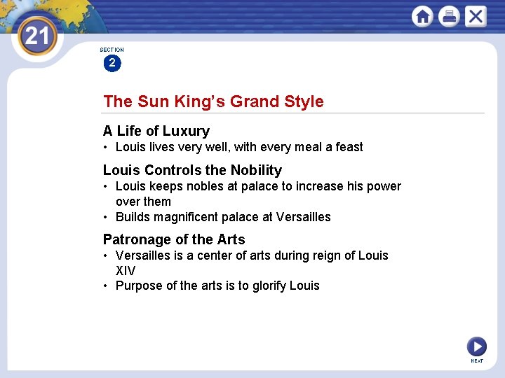 SECTION 2 The Sun King’s Grand Style A Life of Luxury • Louis lives