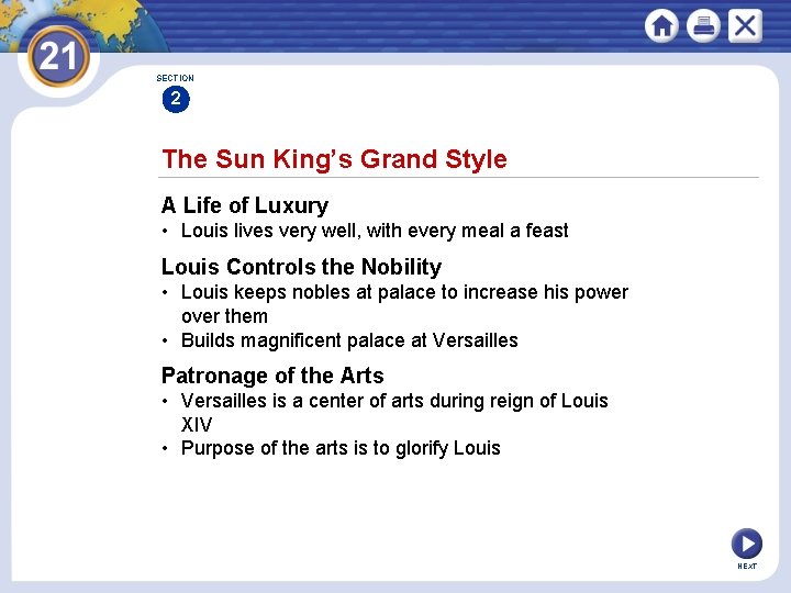SECTION 2 The Sun King’s Grand Style A Life of Luxury • Louis lives SECTION 2 The Sun King’s Grand Style A Life of Luxury • Louis lives