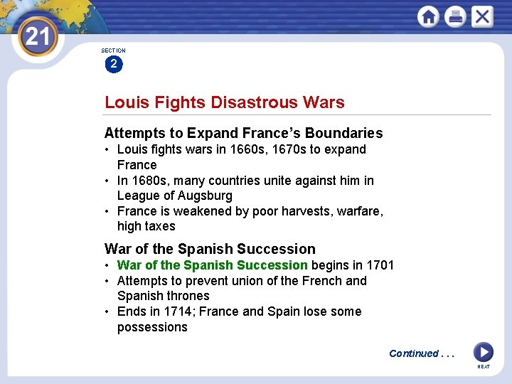 SECTION 2 Louis Fights Disastrous Wars Attempts to Expand France’s Boundaries • Louis fights SECTION 2 Louis Fights Disastrous Wars Attempts to Expand France’s Boundaries • Louis fights