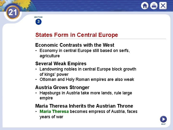 SECTION 3 States Form in Central Europe Economic Contrasts with the West • Economy