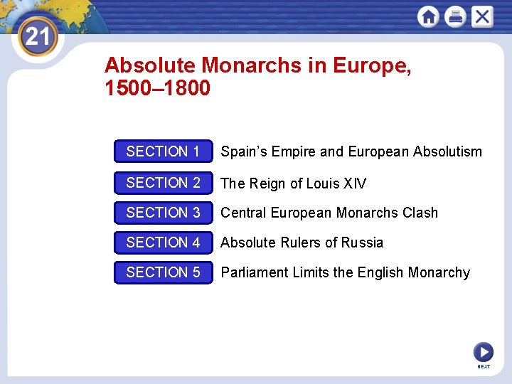 Absolute Monarchs in Europe, 1500– 1800 SECTION 1 Spain’s Empire and European Absolutism SECTION Absolute Monarchs in Europe, 1500– 1800 SECTION 1 Spain’s Empire and European Absolutism SECTION