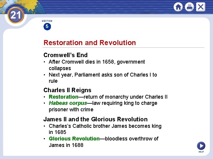 SECTION 5 Restoration and Revolution Cromwell’s End • After Cromwell dies in 1658, government