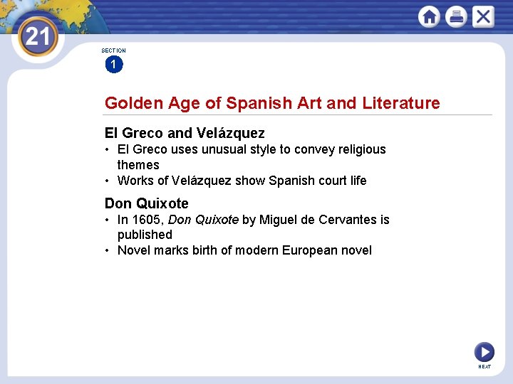 SECTION 1 Golden Age of Spanish Art and Literature El Greco and Velázquez •
