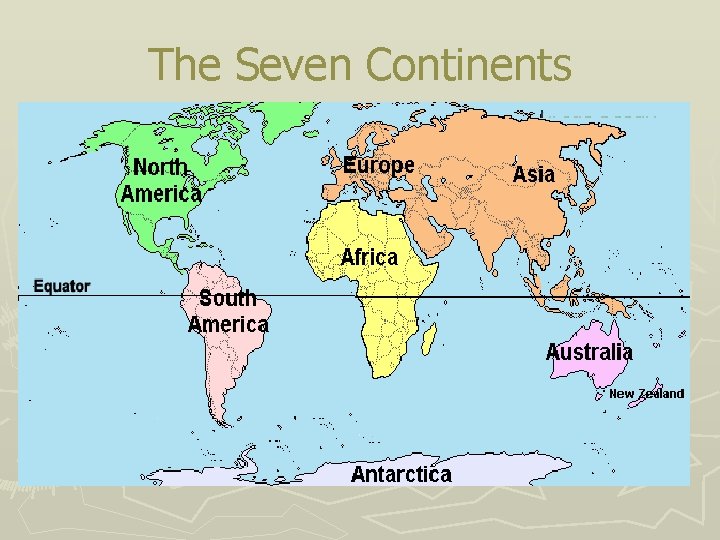The Seven Continents 