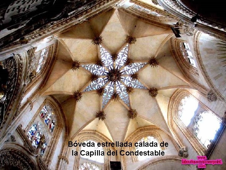 Bóveda estrellada calada de la Capilla del Condestable 