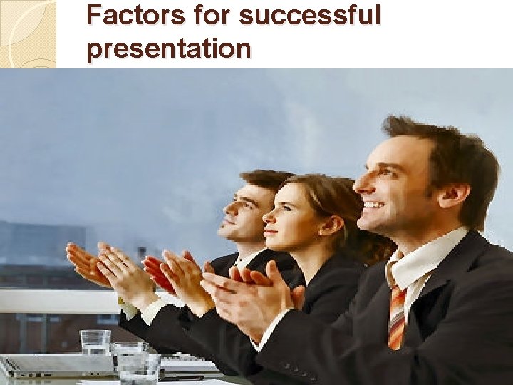 Factors for successful presentation 