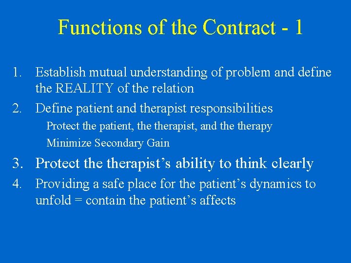 Functions of the Contract - 1 1. Establish mutual understanding of problem and define