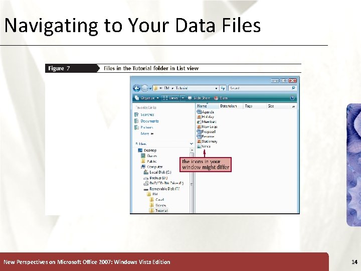 Navigating to Your Data Files New Perspectives on Microsoft Office 2007: Windows Vista Edition