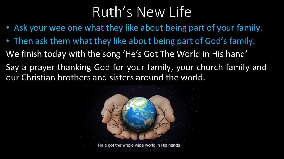 Ruth’s New Life • Ask your wee one what they like about being part