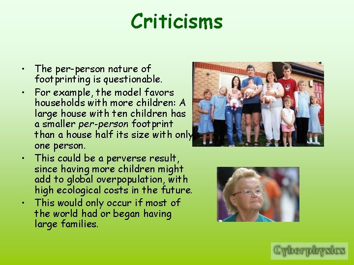 Criticisms • The per-person nature of footprinting is questionable. • For example, the model