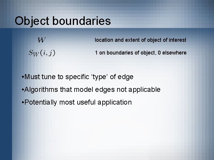 Object boundaries location and extent of object of interest 1 on boundaries of object,