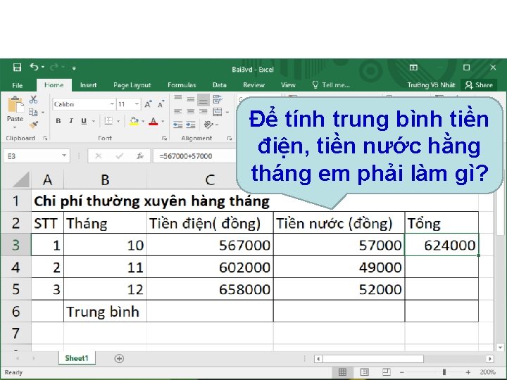 Để tính trung bình tiền điện, tiền nước hằng tháng em phải làm gì?