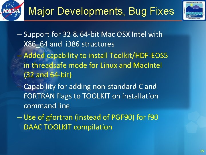 Major Developments, Bug Fixes – Support for 32 & 64 -bit Mac OSX Intel