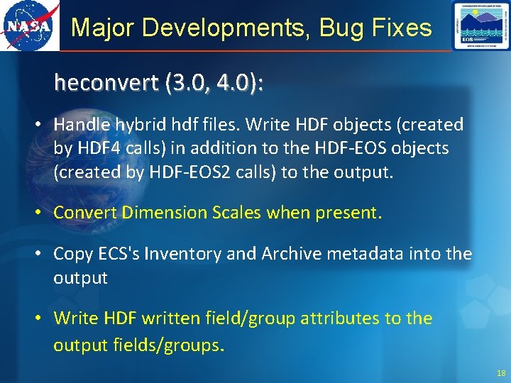 Major Developments, Bug Fixes heconvert (3. 0, 4. 0): • Handle hybrid hdf files.