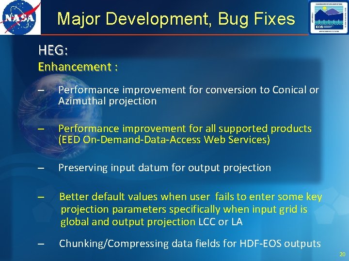 Major Development, Bug Fixes HEG: Enhancement : – Performance improvement for conversion to Conical