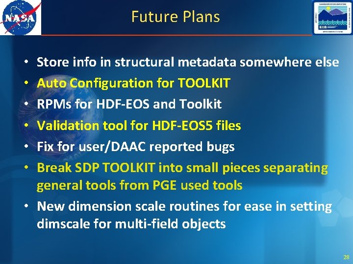 Future Plans Store info in structural metadata somewhere else Auto Configuration for TOOLKIT RPMs